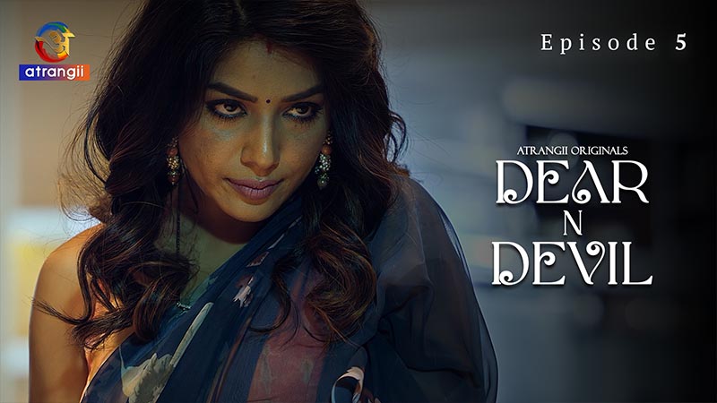 Dear N Devil | Season 01 | Episode 05